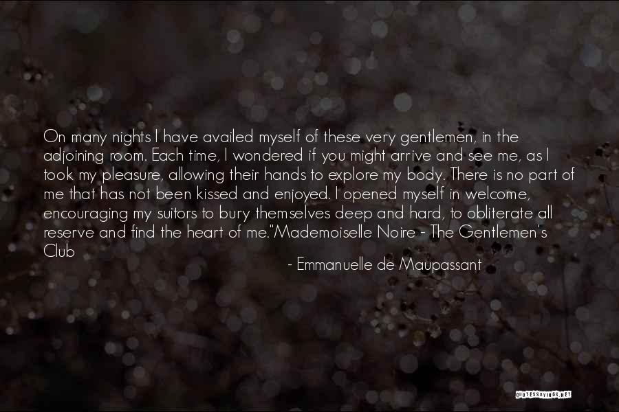 Ellary Bending Quotes By Emmanuelle De Maupassant