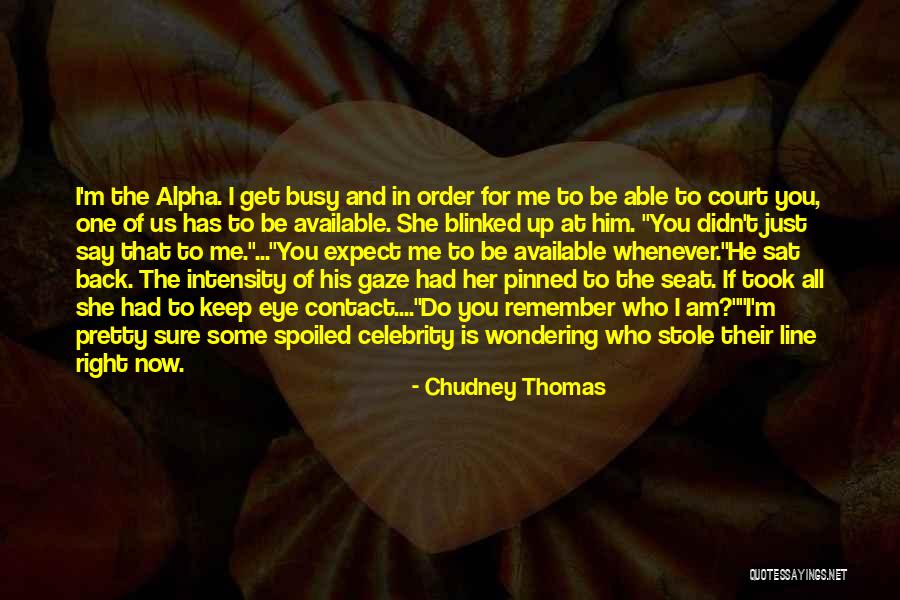 Ellarys Greens Quotes By Chudney Thomas Ellarys Greens Quotes By Chudney Thomas