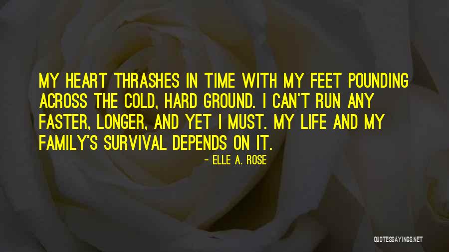 Elle A. Rose Quotes 172327