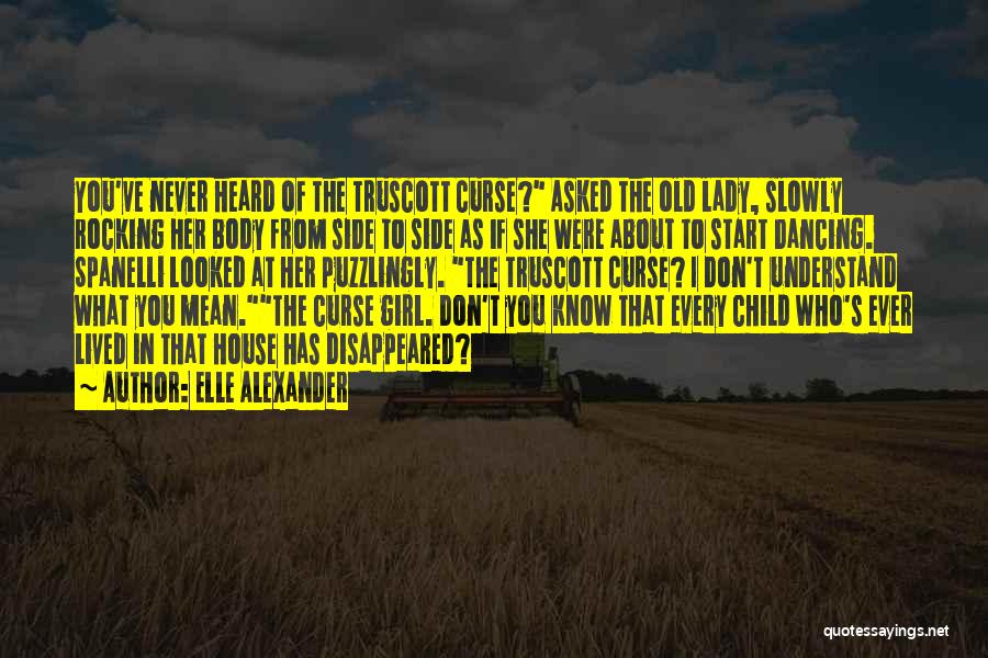 Elle Alexander Quotes 1866520