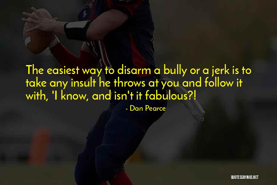 Elle Bishop Quotes By Dan Pearce Elle Bishop Quotes By Dan Pearce