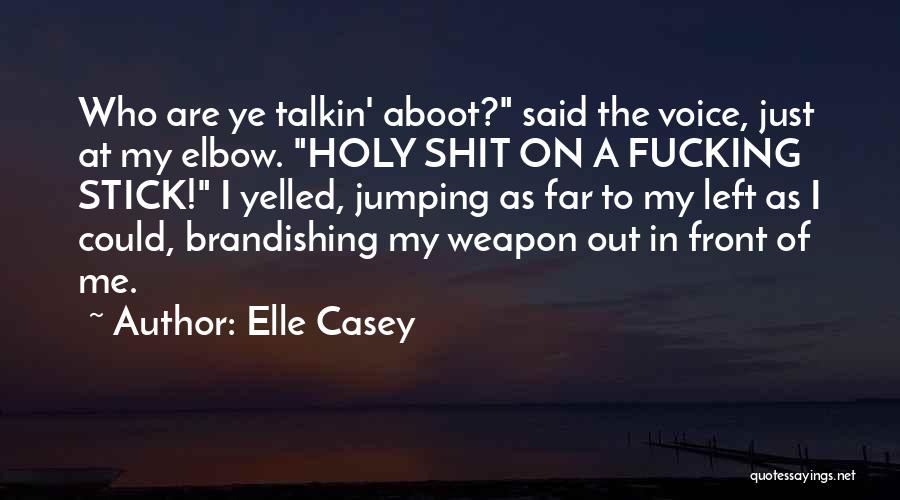 Elle Casey Quotes 1033087