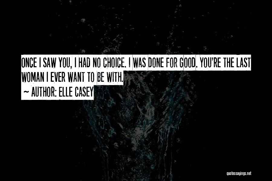 Elle Casey Quotes 1714497