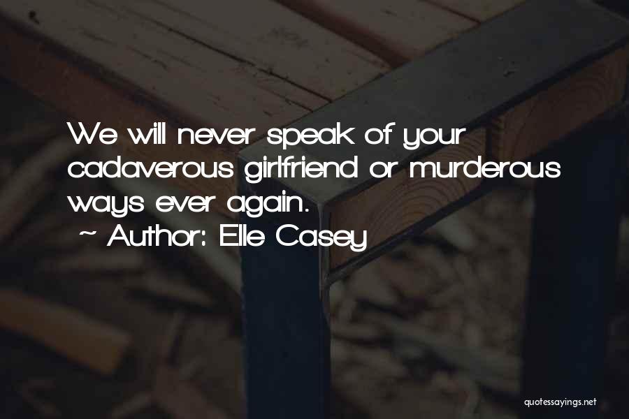 Elle Casey Quotes 2057233