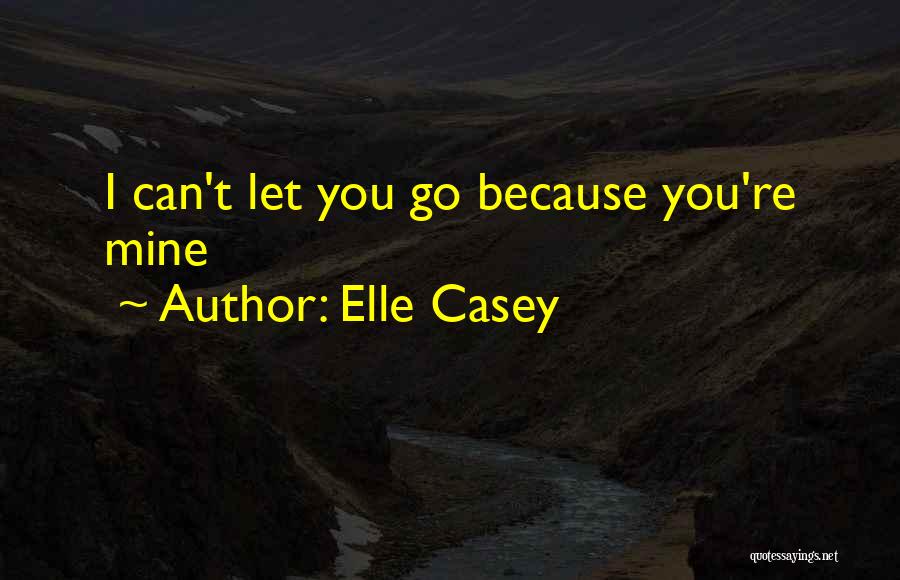 Elle Casey Quotes 277142