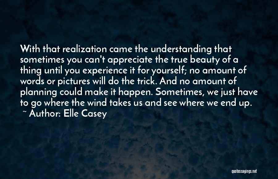 Elle Casey Quotes 776031