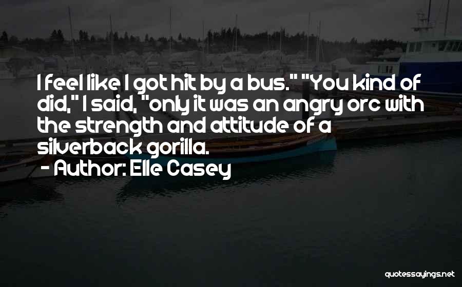 Elle Casey Quotes 812335