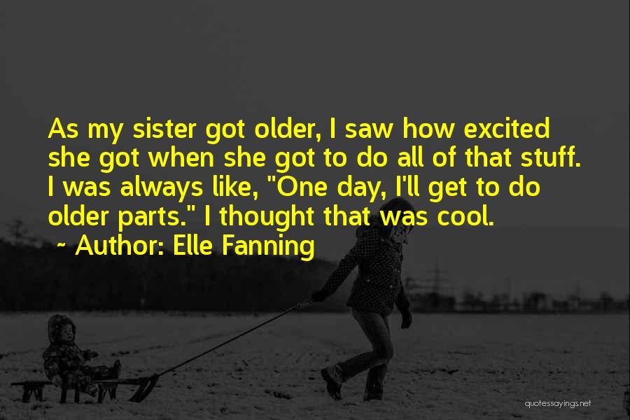 Elle Fanning Quotes 559276