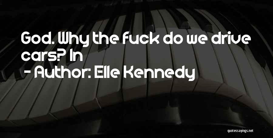 Elle Kennedy Quotes 105270