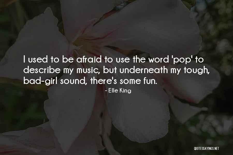 Elle King Quotes 1812275