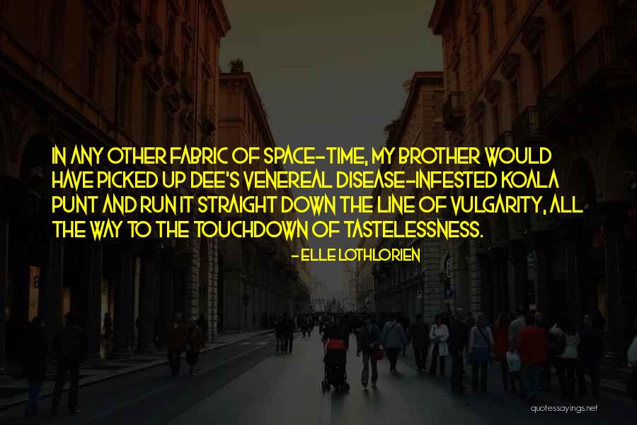 Elle Lothlorien Quotes 1464908