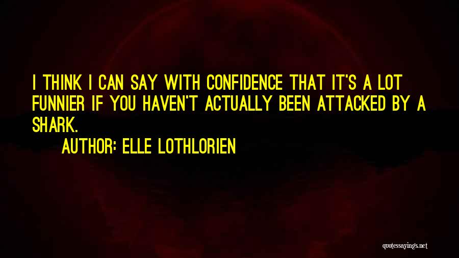 Elle Lothlorien Quotes 372268