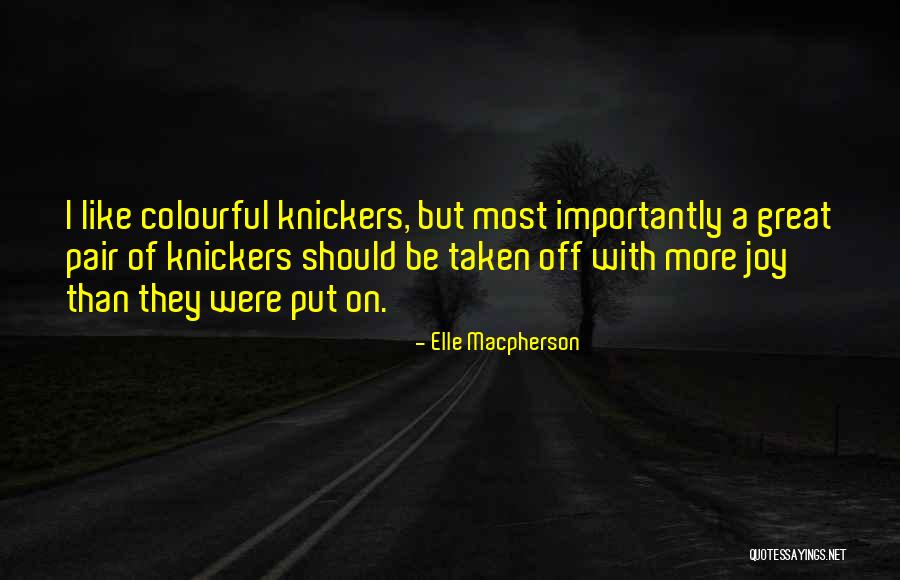 Elle Macpherson Quotes 2010782 Elle Macpherson Quotes 2010782
