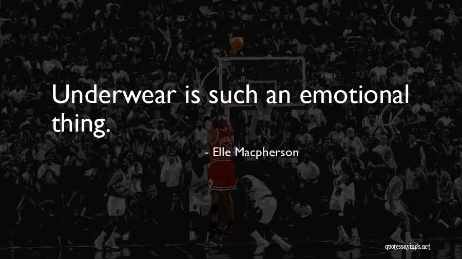 Elle Macpherson Quotes 2150369