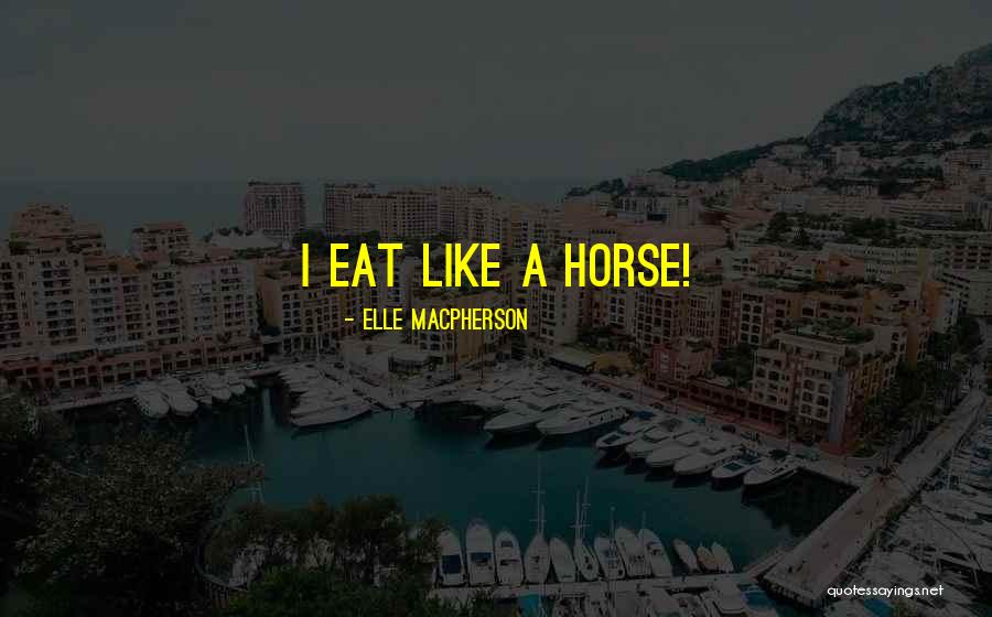 Elle Macpherson Quotes 405036