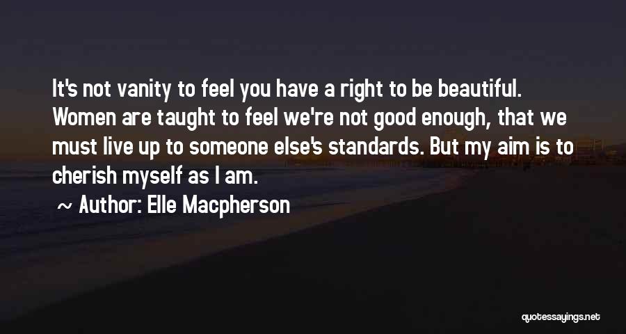 Elle Macpherson Quotes 731609