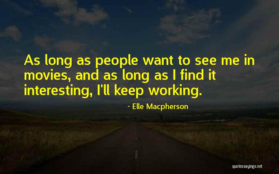 Elle Macpherson Quotes 822918