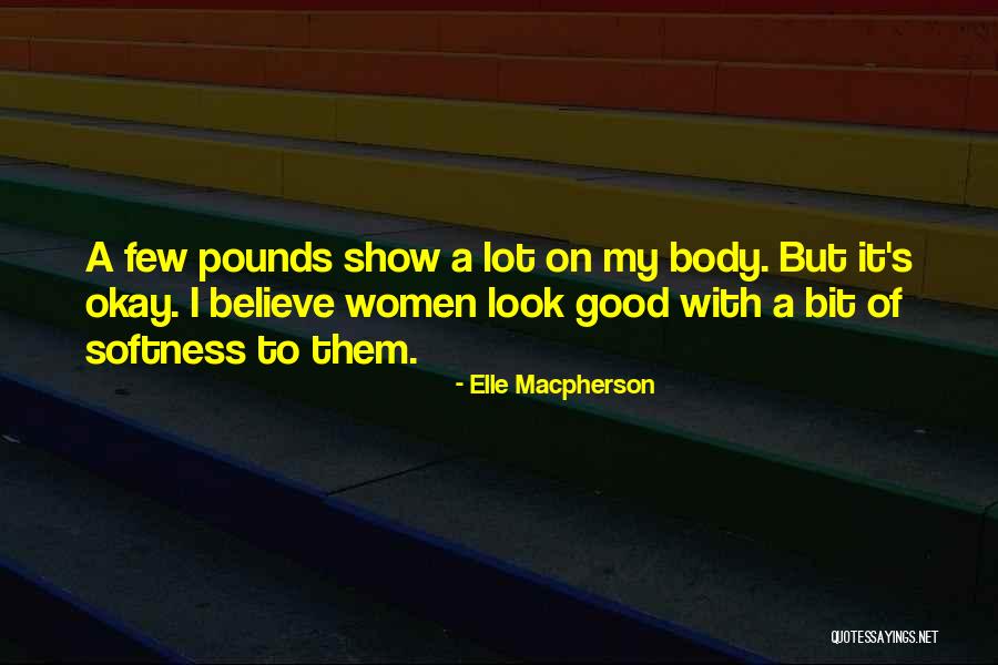 Elle Macpherson Quotes 862330