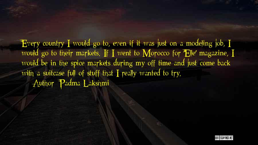 Elle Magazine Quotes By Padma Lakshmi