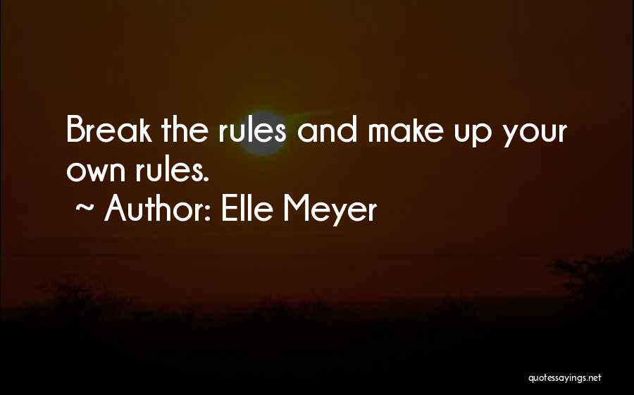 Elle Meyer Quotes 1378606