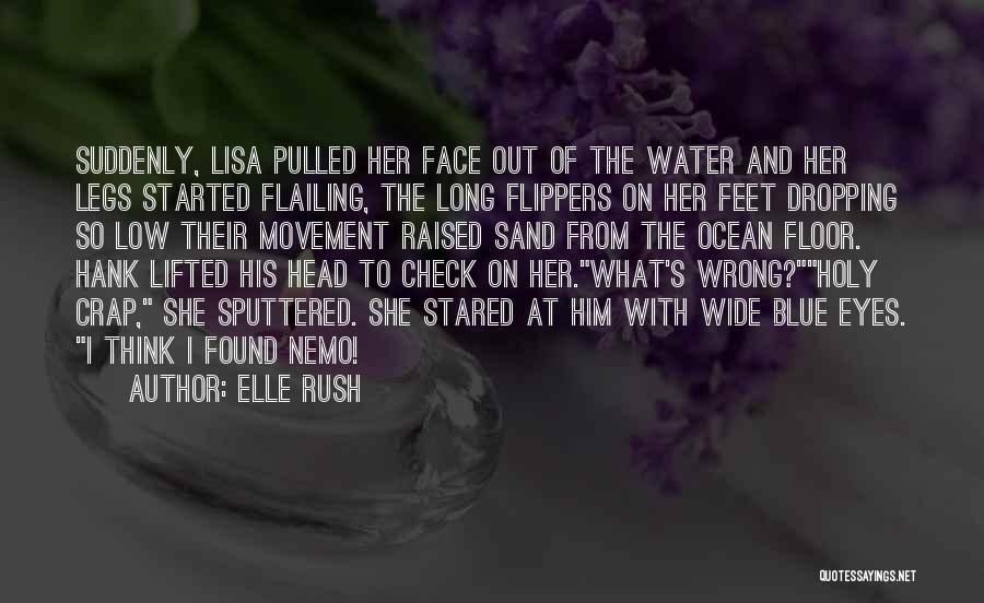 Elle Rush Quotes 1256343