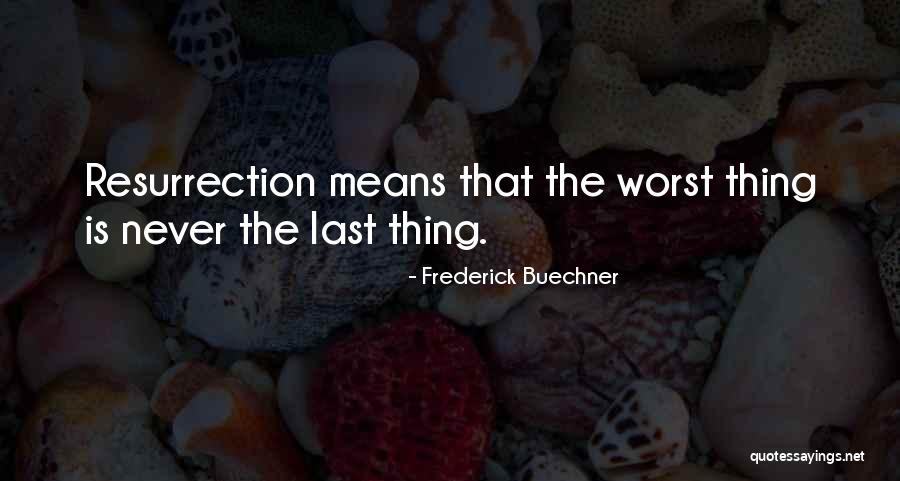 Elle Woods Motivational Quotes By Frederick Buechner