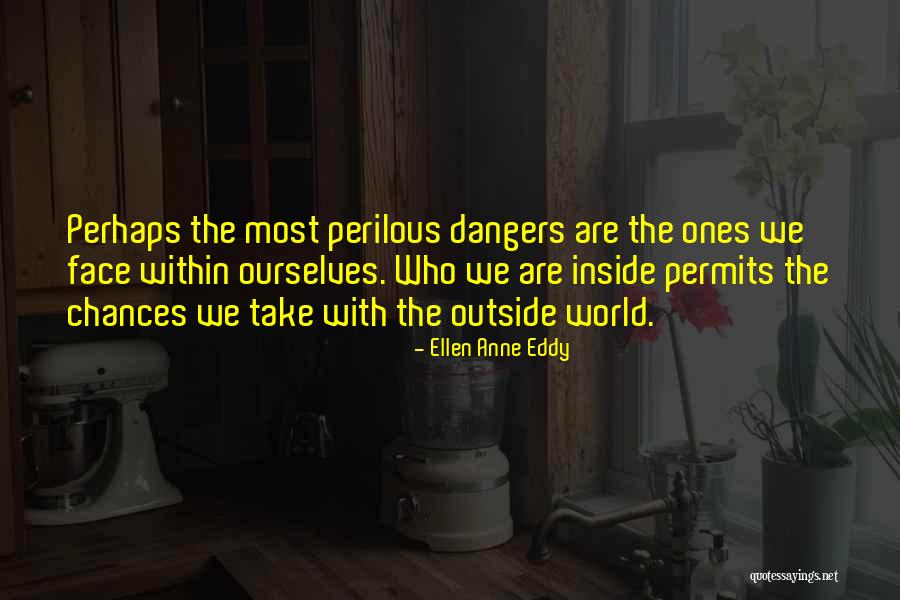 Ellen Anne Eddy Quotes 1054457