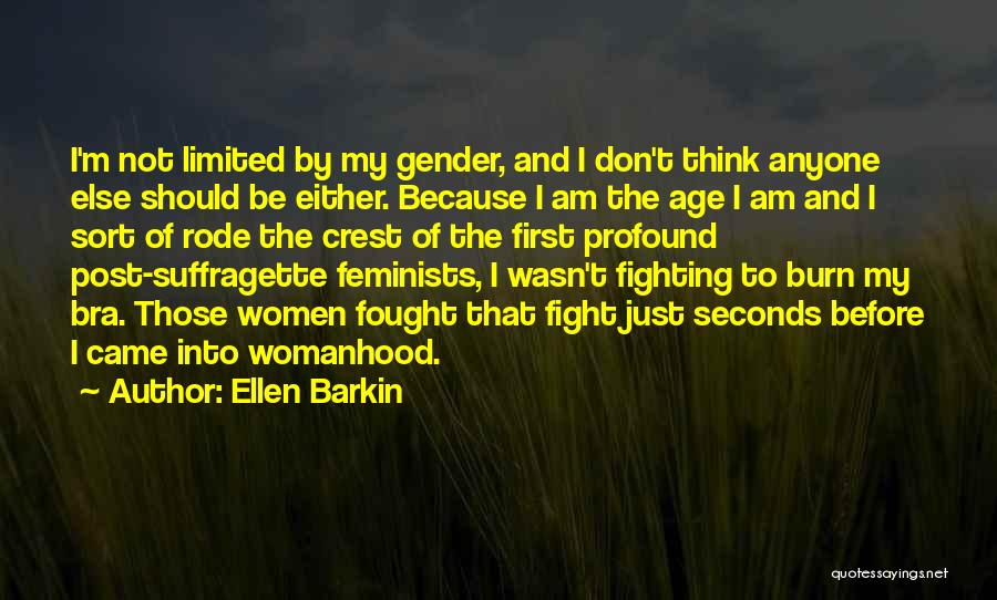 Ellen Barkin Quotes 1786187