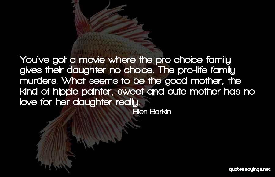 Ellen Barkin Quotes 1800138