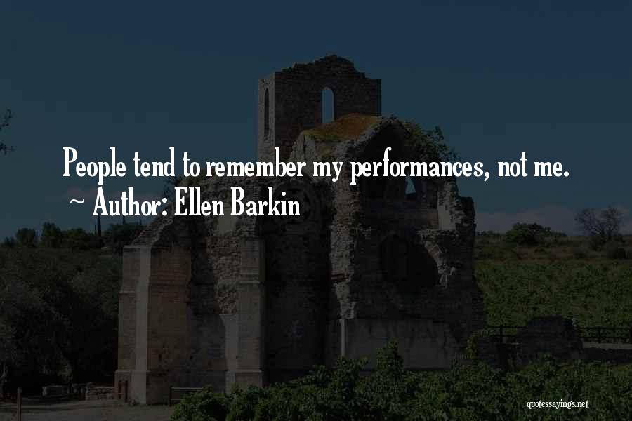 Ellen Barkin Quotes 513542