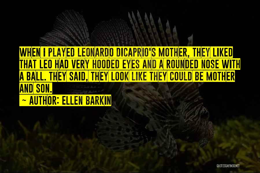 Ellen Barkin Quotes 616931