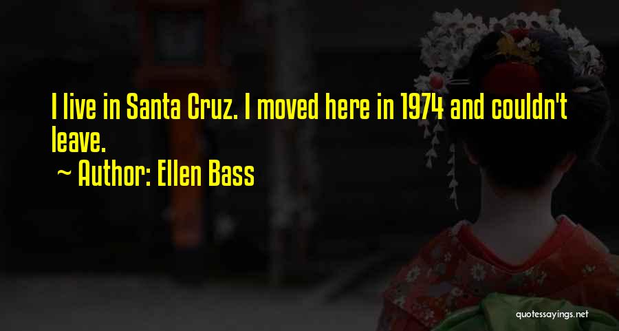 Ellen Bass Quotes 1595594