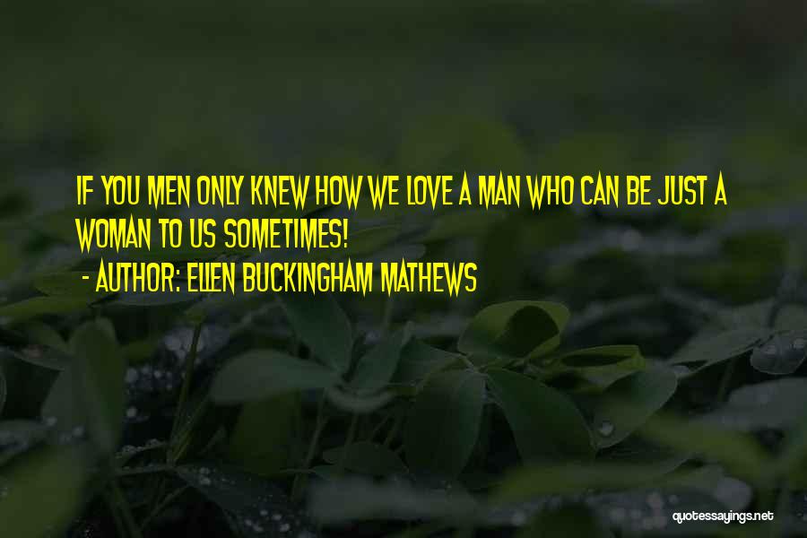 Ellen Buckingham Mathews Quotes 1734396