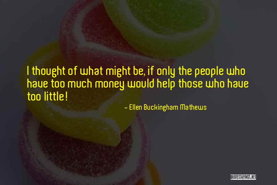 Ellen Buckingham Mathews Quotes 810536