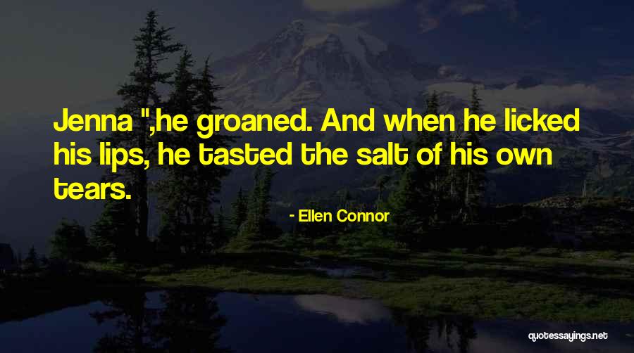 Ellen Connor Quotes 2085447