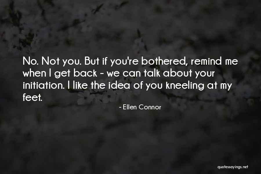 Ellen Connor Quotes 486392