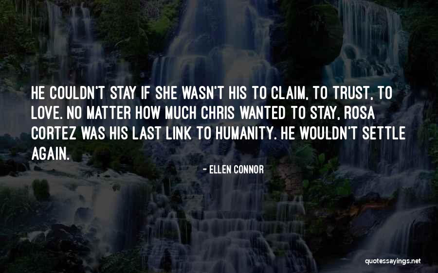 Ellen Connor Quotes 703816