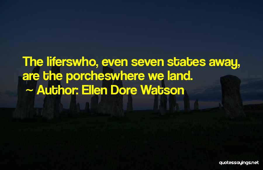 Ellen Dore Watson Quotes 902528