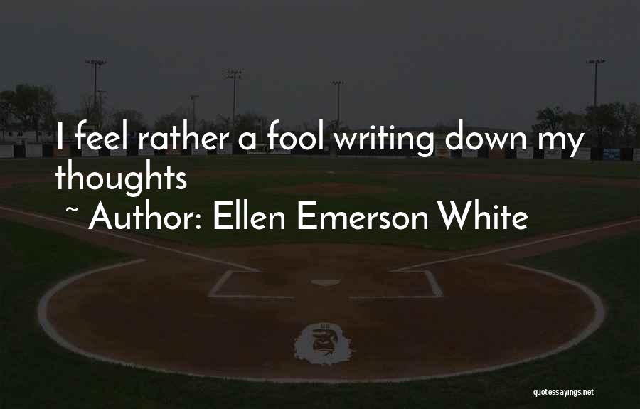 Ellen Emerson White Quotes 1953356