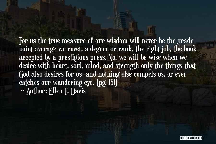 Ellen F. Davis Quotes 1603219