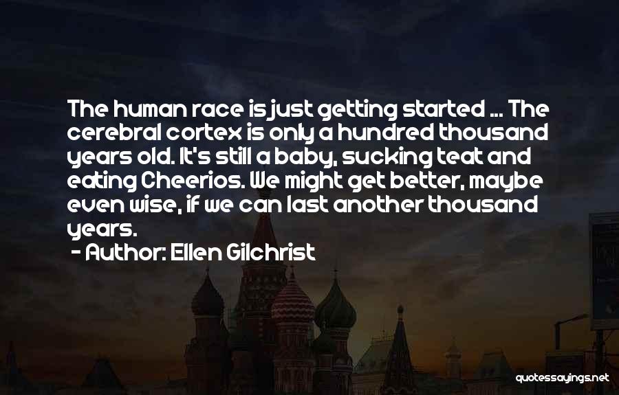 Ellen Gilchrist Quotes 1325700