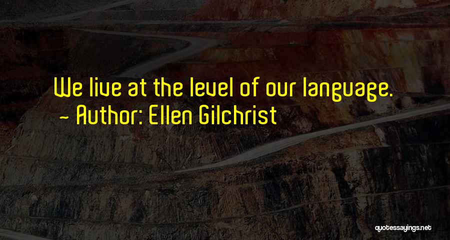 Ellen Gilchrist Quotes 1832755