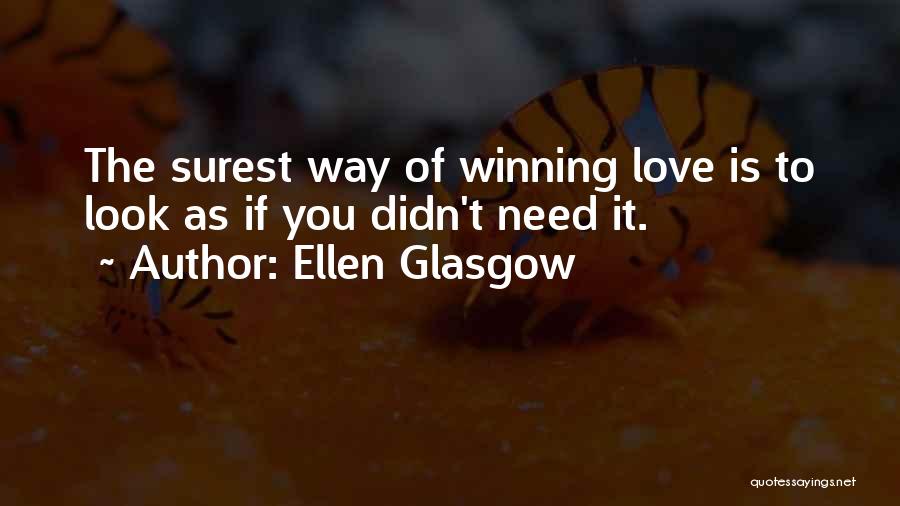 Ellen Glasgow Quotes 1016591