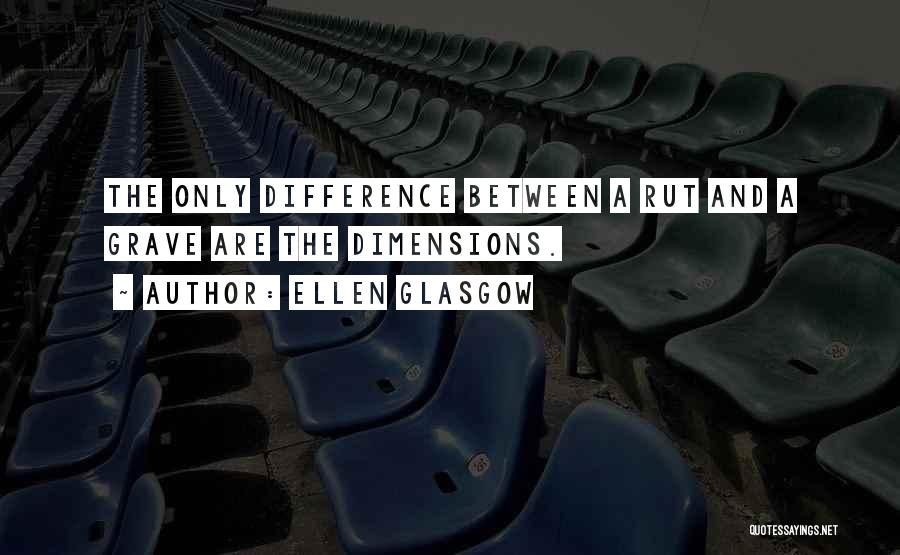 Ellen Glasgow Quotes 1070773