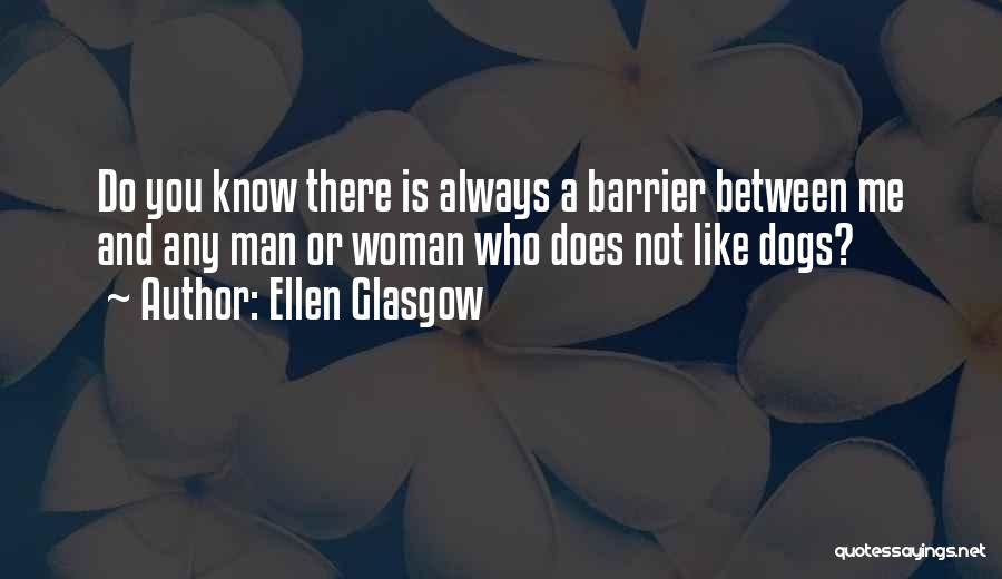 Ellen Glasgow Quotes 1142713