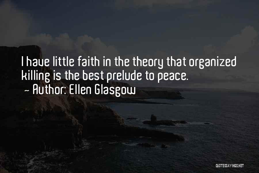 Ellen Glasgow Quotes 1290331