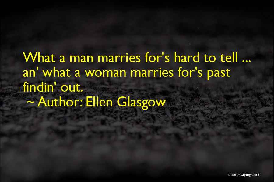 Ellen Glasgow Quotes 1437620