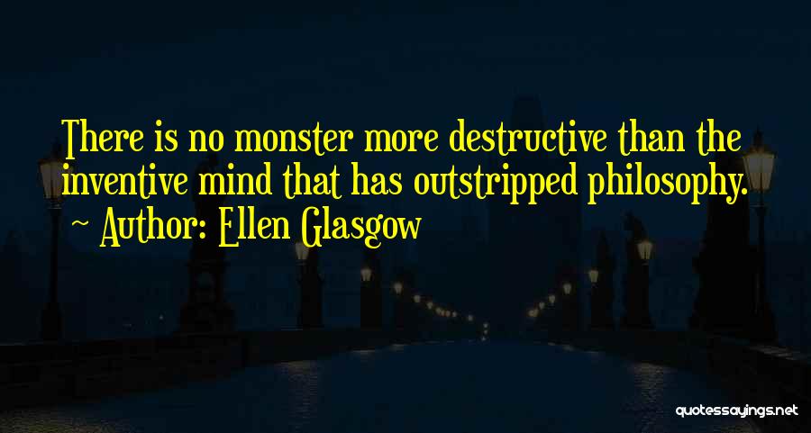 Ellen Glasgow Quotes 1717234