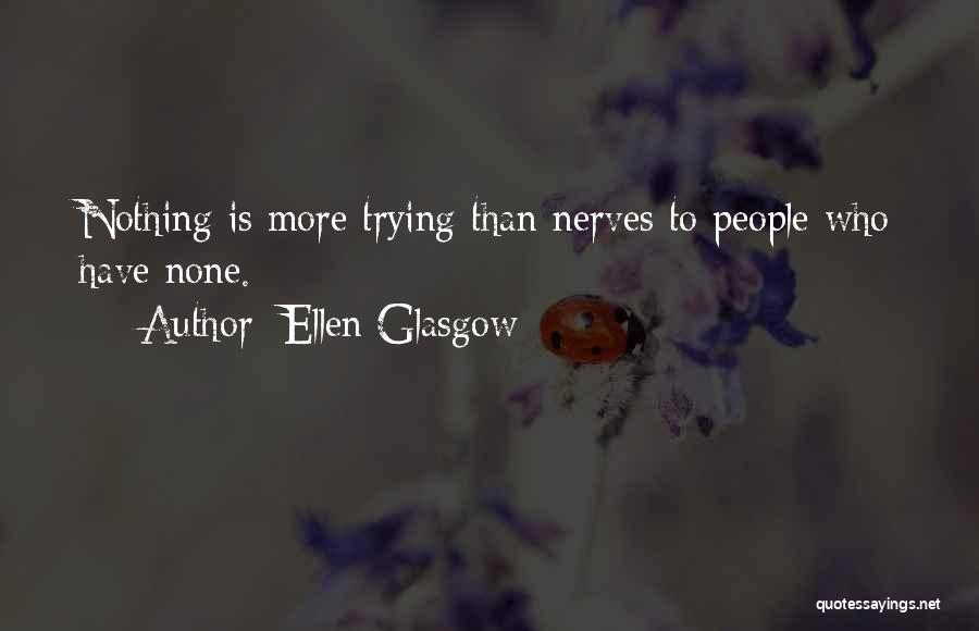 Ellen Glasgow Quotes 1889381