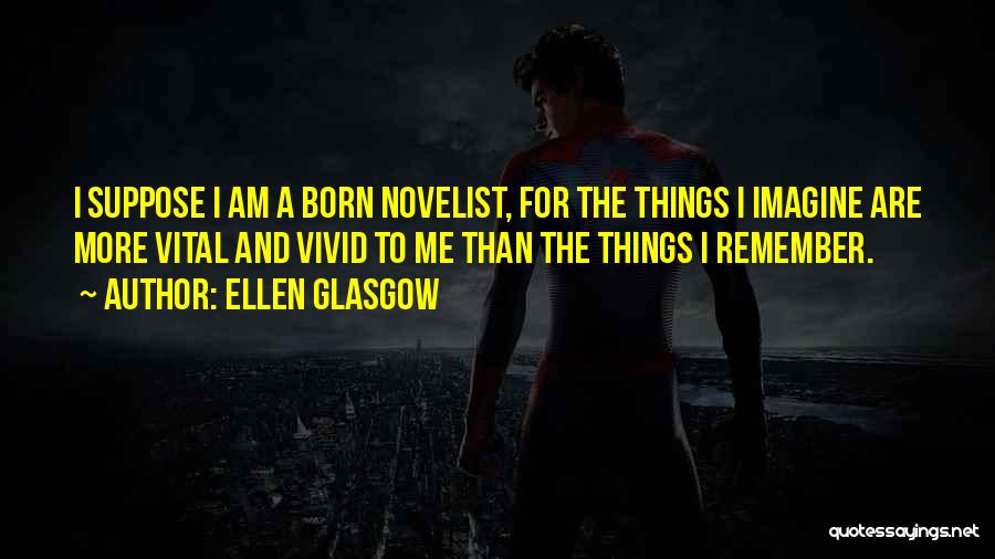 Ellen Glasgow Quotes 1909870